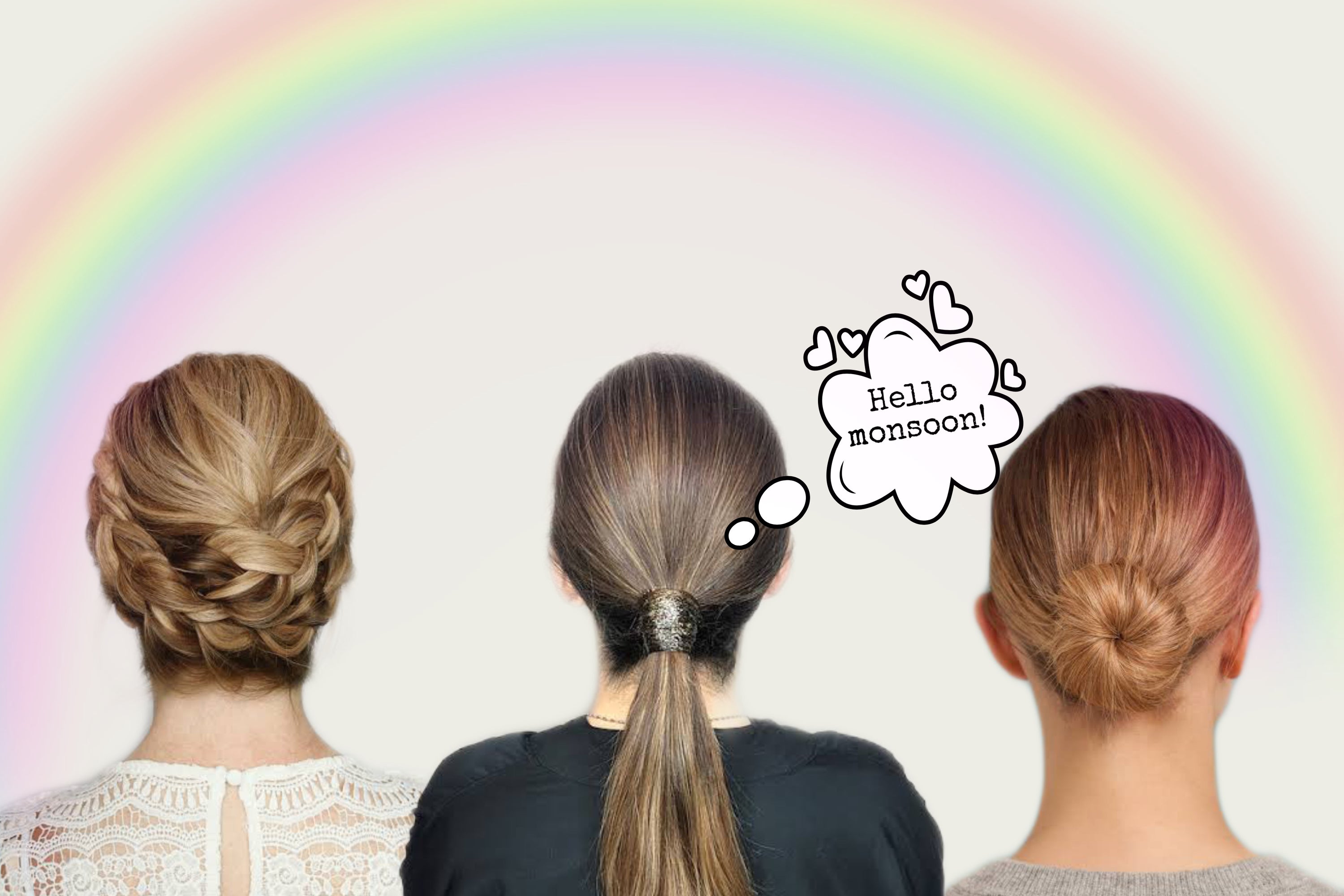 3 Must-Try Monsoon Hairstyles