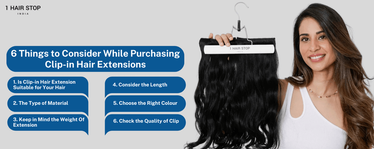 6 Things to Consider While Purchasing Clip-in Hair Extensions