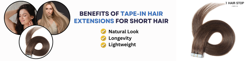 Benefits of tape-in hair extensions for short hair