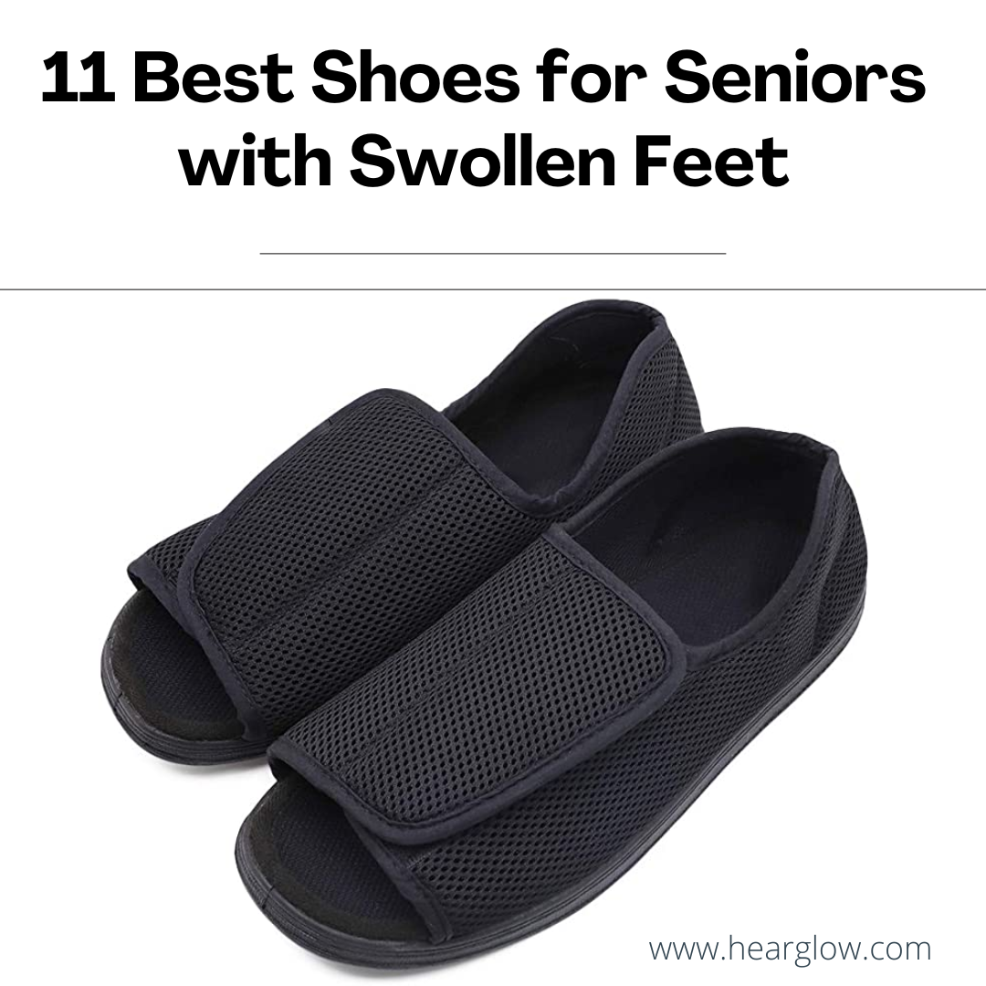 11 Best Shoes for Seniors with Swollen Feet – HearGlow