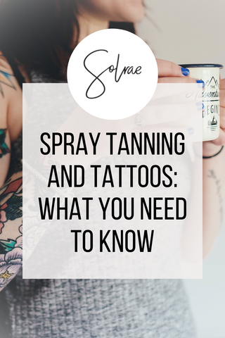 Spray Tanning and Tattoos