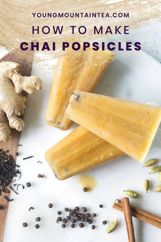 How to Make Chai Popsicles, by Young Mountain Tea