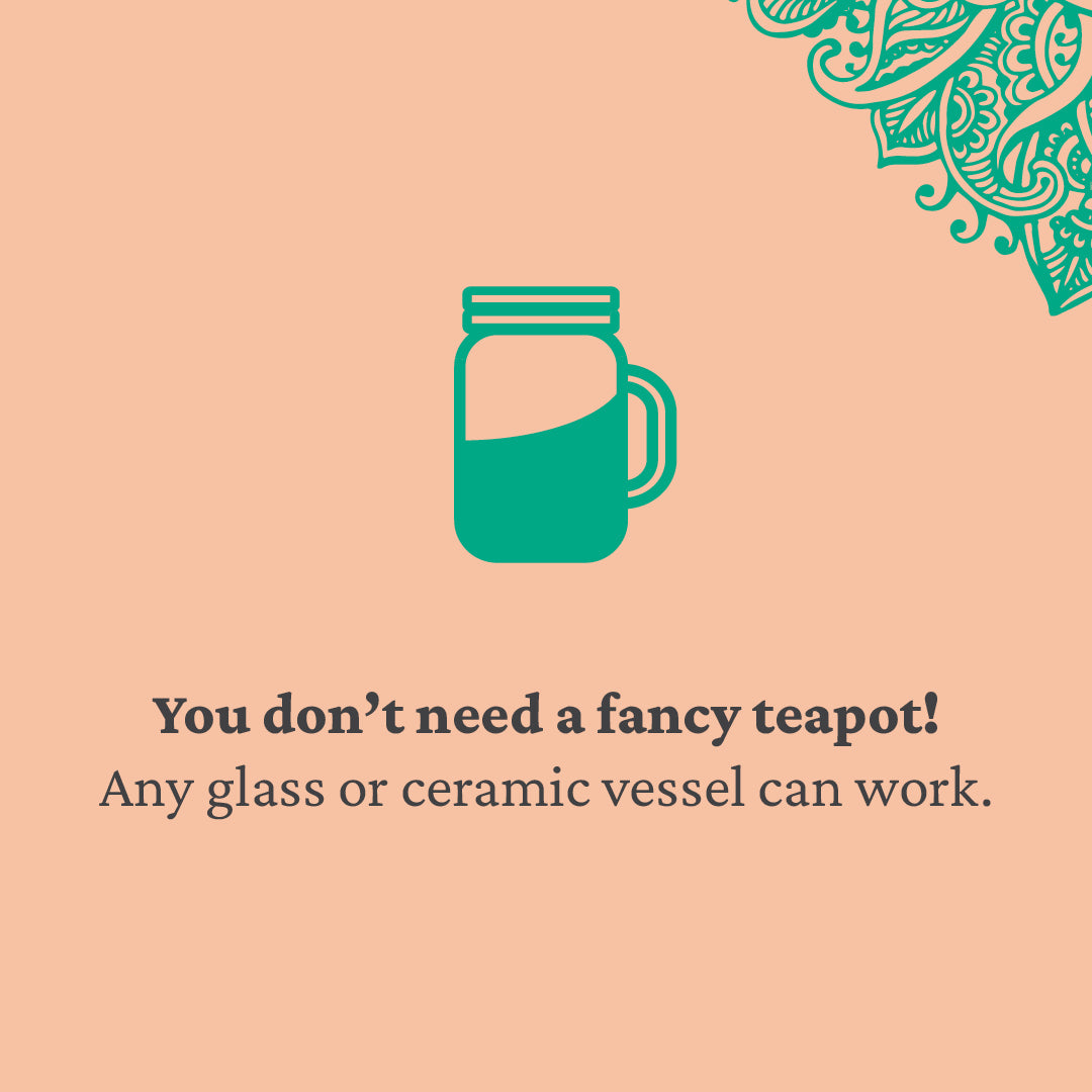 You don't need a fancy teapot!