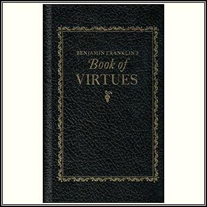 Benjamin Franklin's Book of Virtues – Supreme Court Historical Society ...