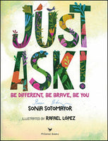 just ask be different be brave be you