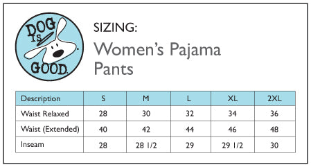 Dog Is Good Pajama Pants Size Chart
