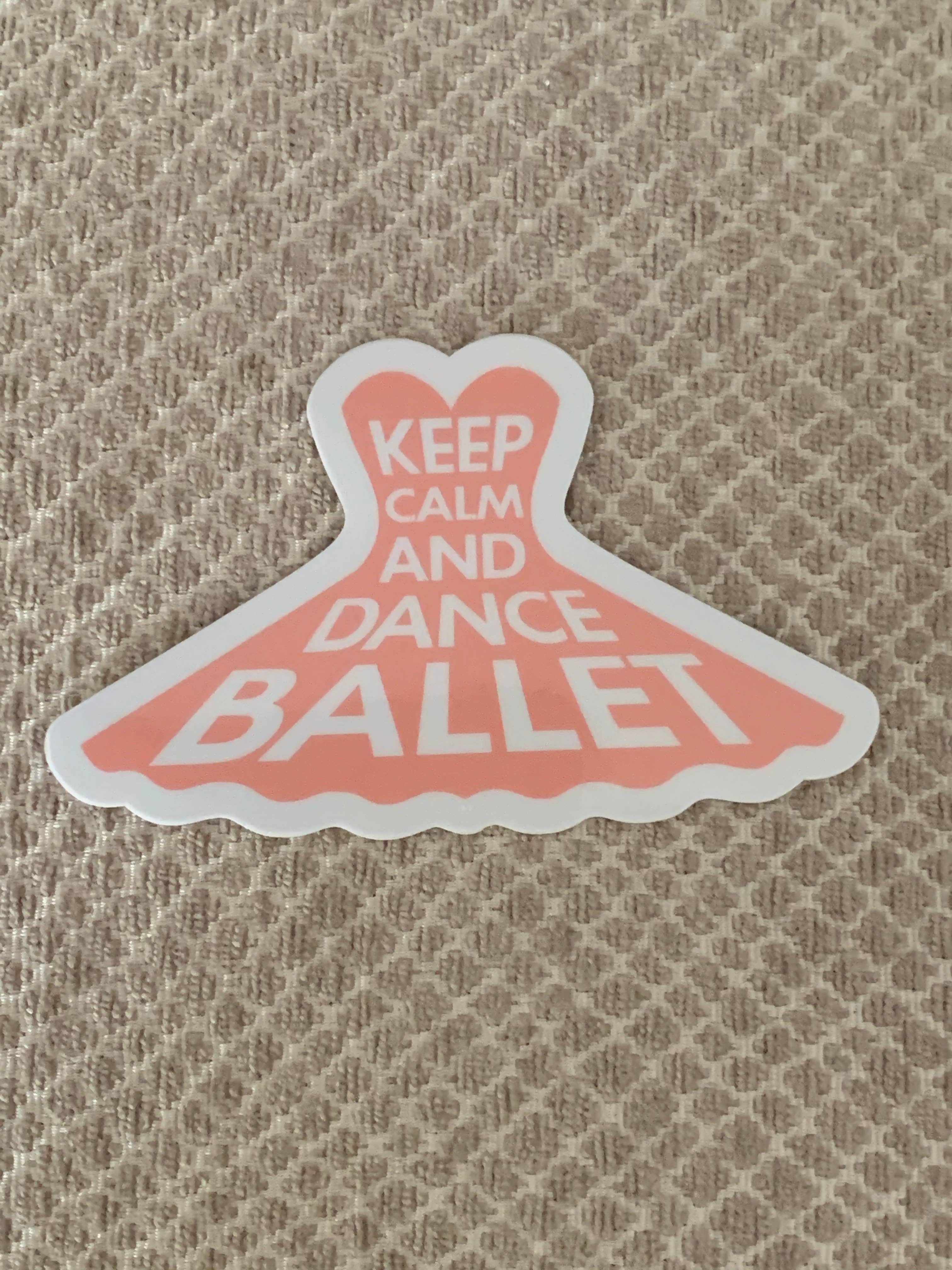 Keep Calm and Dance Ballet Vinyl Sticker