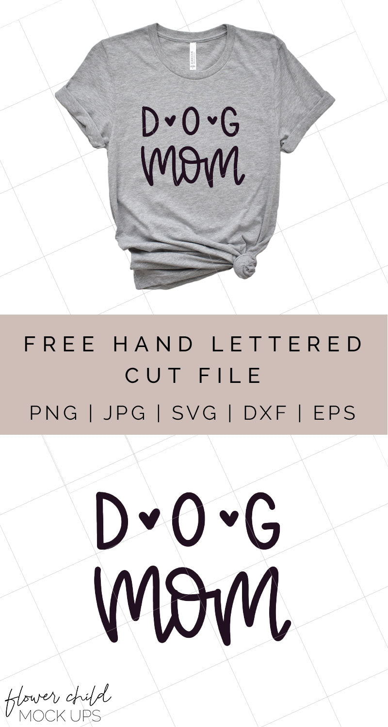 Download Free Dog Mom Cut File Flower Child Mock Ups