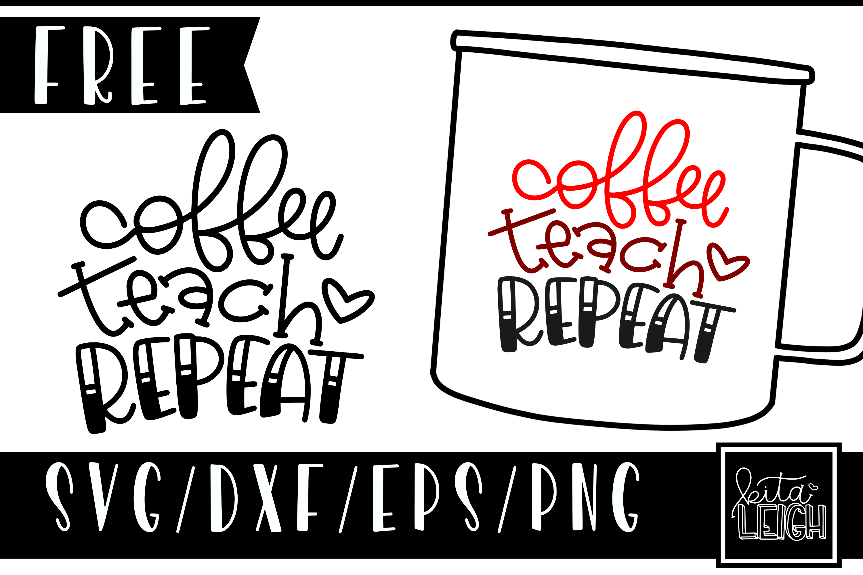 Free Free 97 Coffee Teach Sleep Repeat Svg SVG PNG EPS DXF File