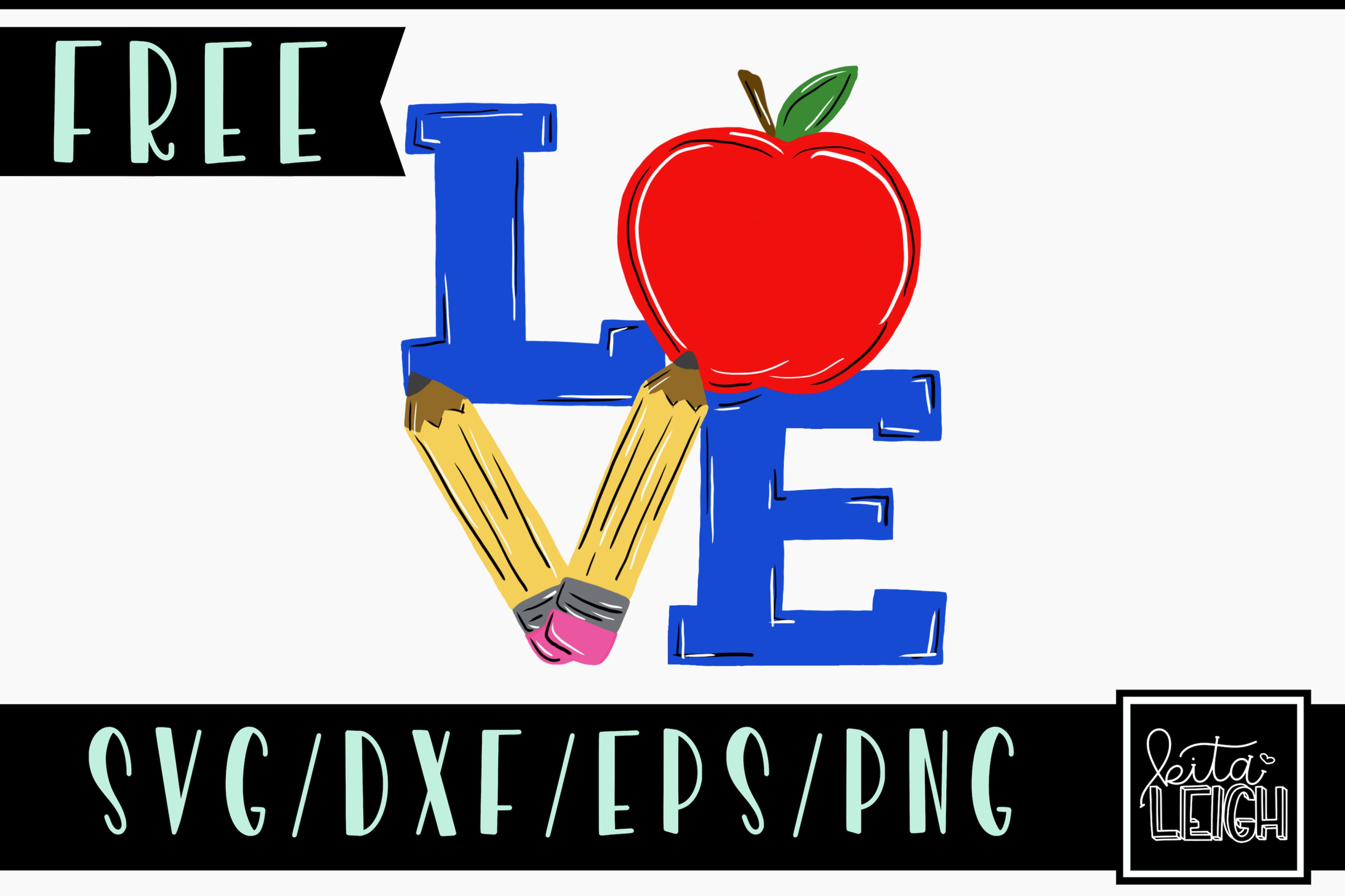 Download FREE Teacher Love SVG Cut File and PNG Sublimation File ...