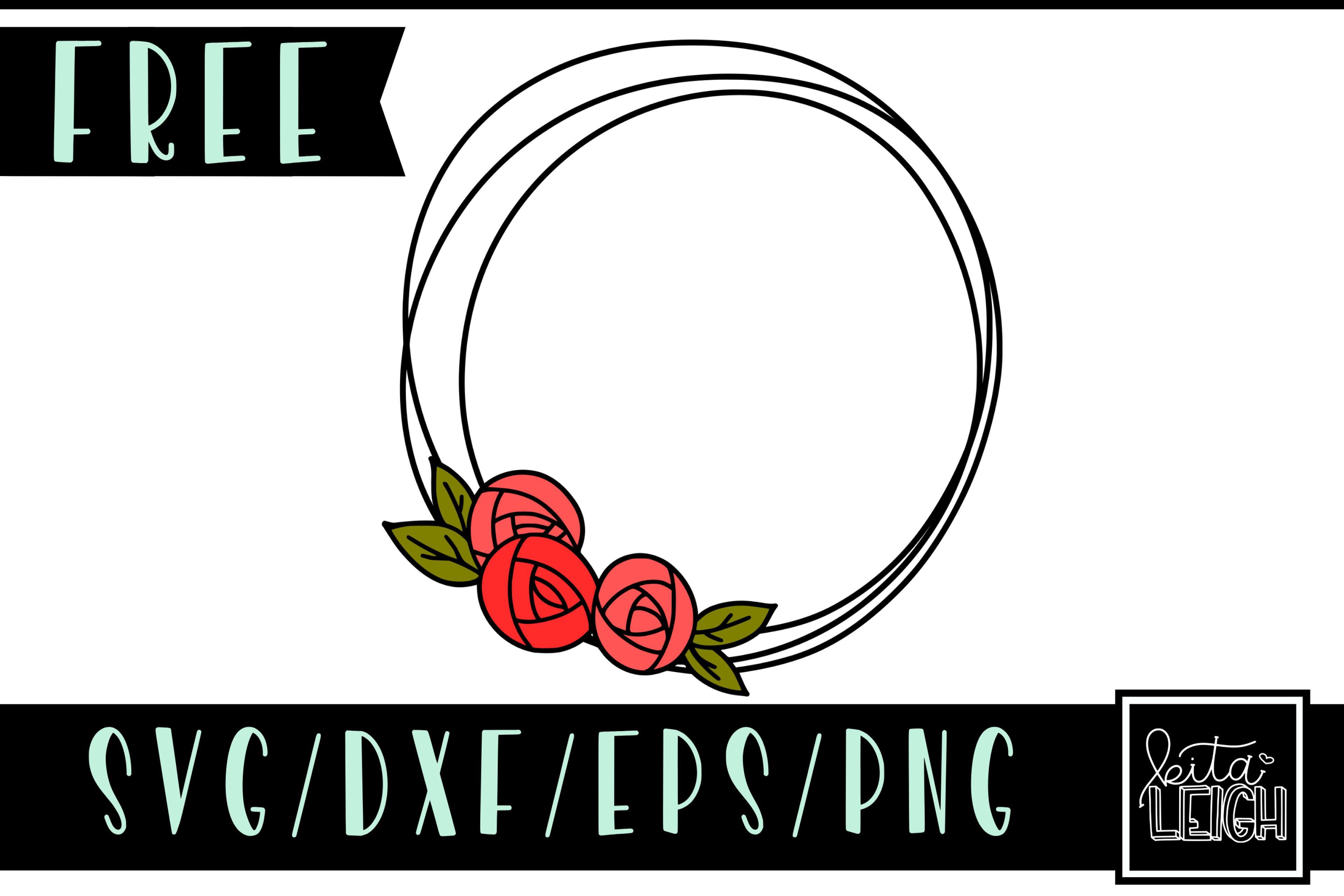 Download FREE Floral Rose Wreath SVG Cut File and PNG Sublimation ...