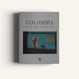 Colombia a new vision