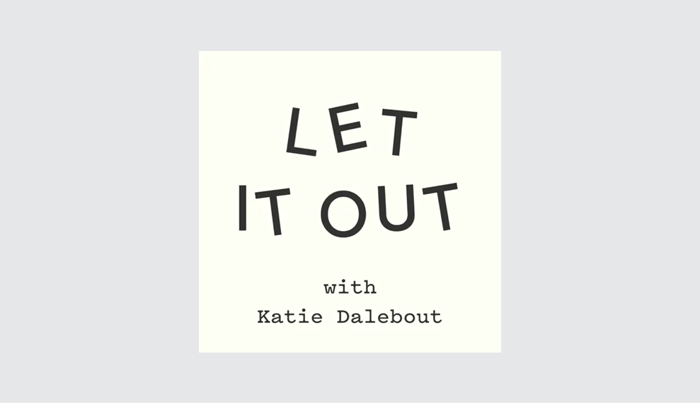 Let It Out Podcast