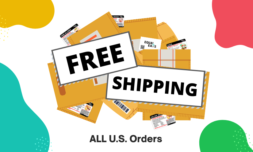 Equal Eats Free Shipping. Free Allergy Cards