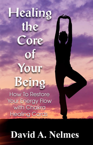 Healing the Core of Your Being - How to Restore Your Energy low with Chakra Healing Cards