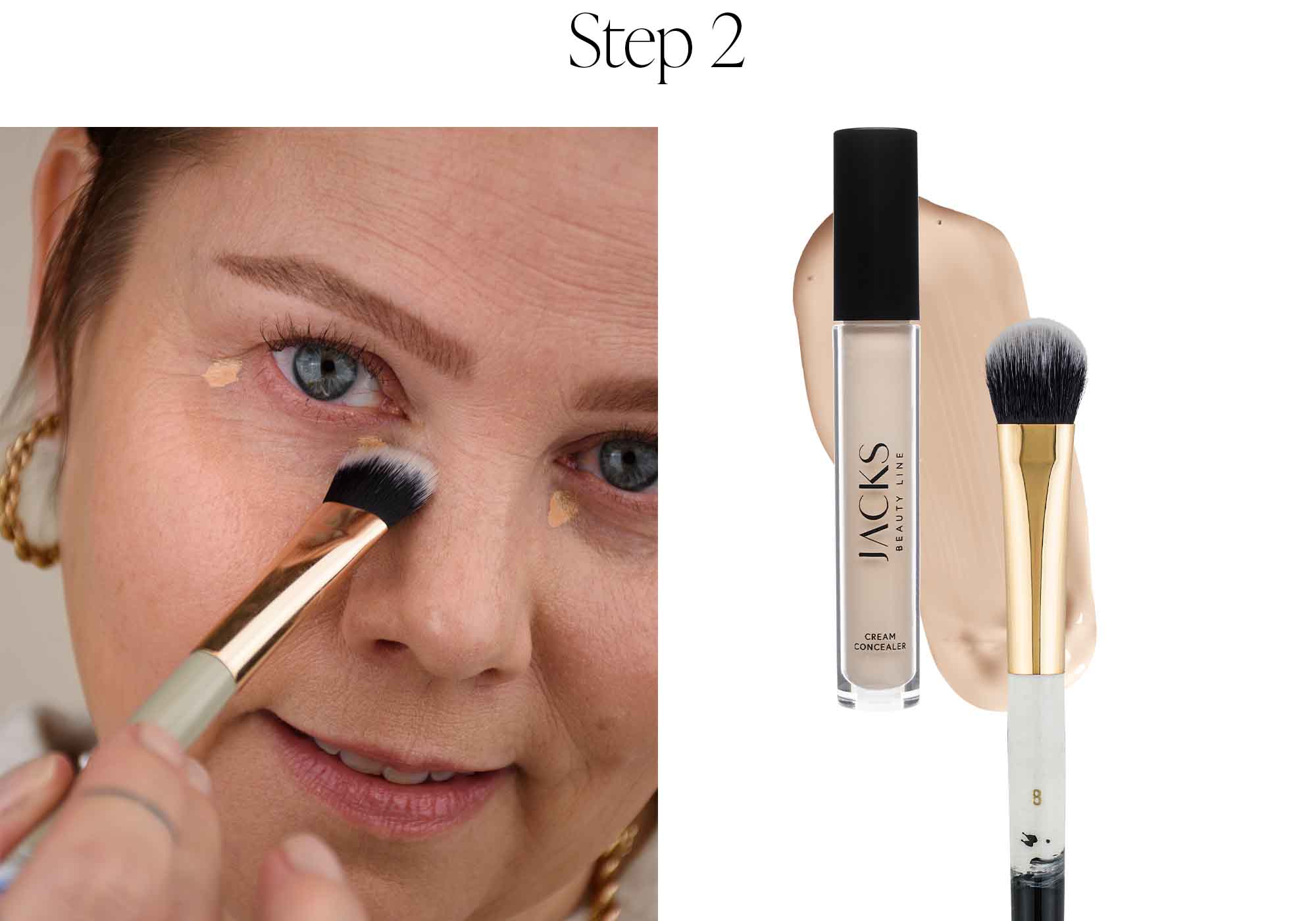 Step 2: trage den Cream Concealer mit #8 Concealerpinsel auf