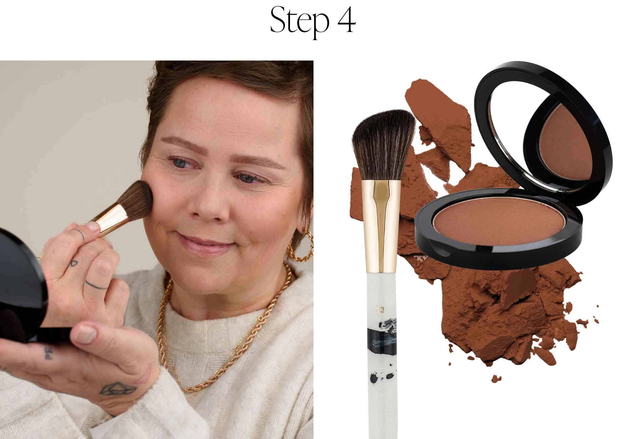 Step 4: trage Bronzer mit #13 Rouge- & Contouringpinsel auf