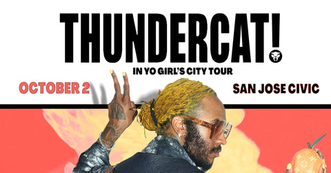 State Of Flux -Shop - Concert - Ticket - Giveaway - Thundercat - In Yo Girl's City Tour - San Jose Civic - Bay Area - Music - Events