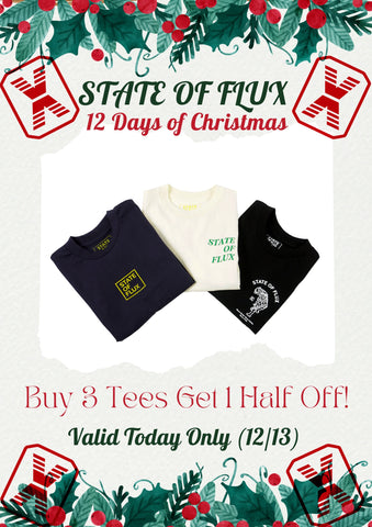 State Of Flux - shop - 12 days of christmas - holiday - promotion - san francisco - mission district - streetwear - 1
