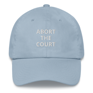Abort The Court Dad Hat