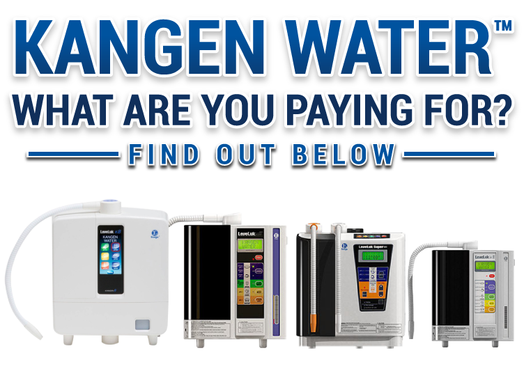 Kangen Water - What are you paying for?