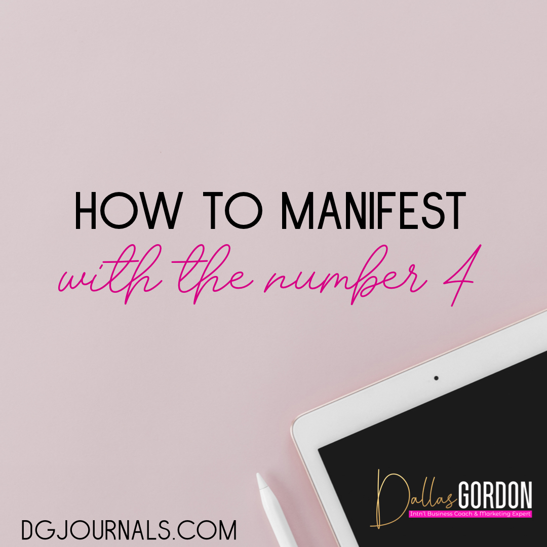 How to manifest with the number 4
