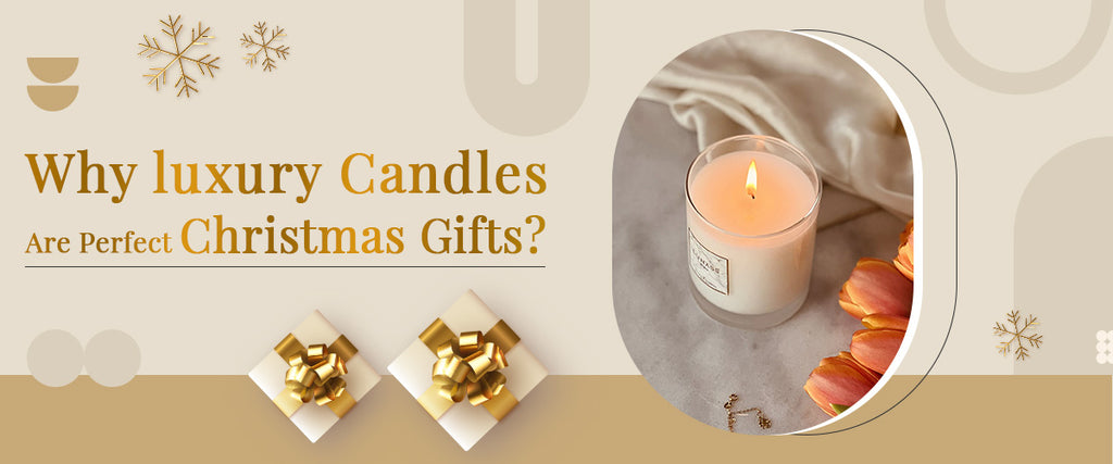 Why luxury candles