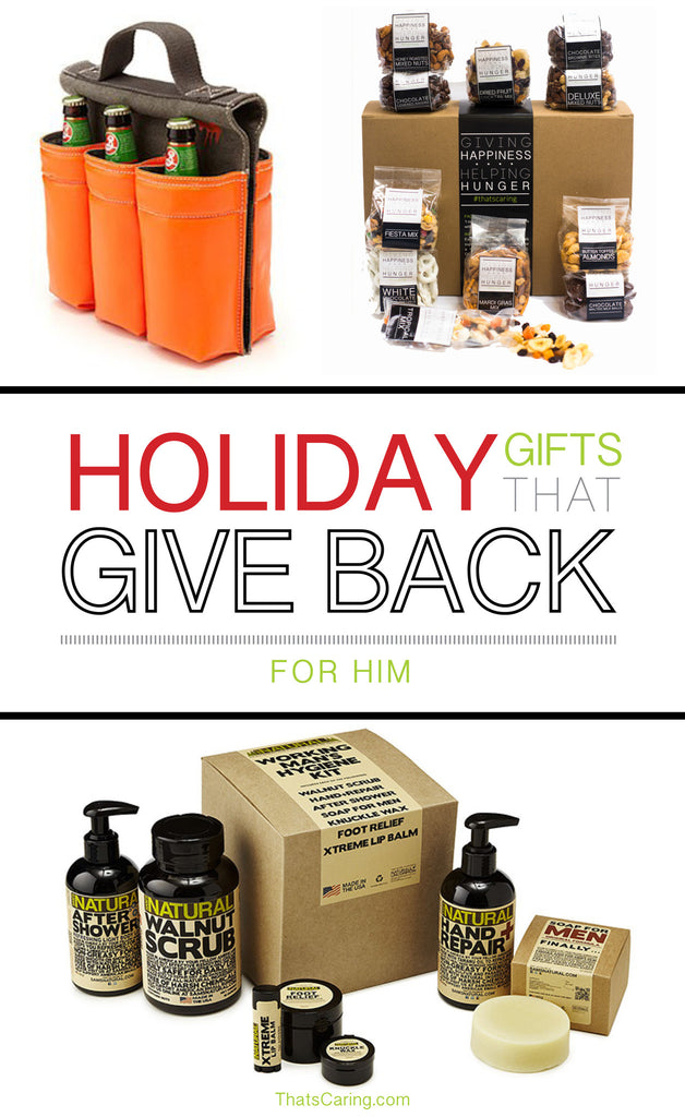 Holiday Gifts That Give Back For Him That's Caring