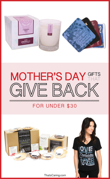 Mother's Day Gifts That Give Back | Under $30 