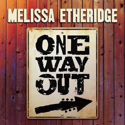 One Way Out:   - Melissa Etheridge [VINYL]
