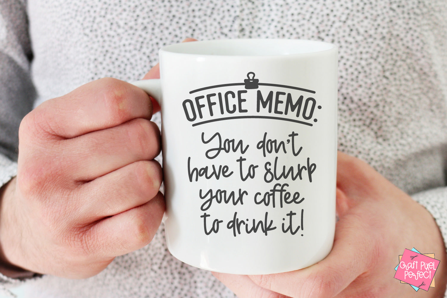 Office Memo Svg, Snarky Mug Svg, Sassy Mug Svg, Sarcastic Coffee Mug, –  Craft Pixel Perfect