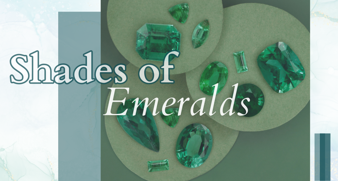 Emerald Blog - Shades of Emeralds