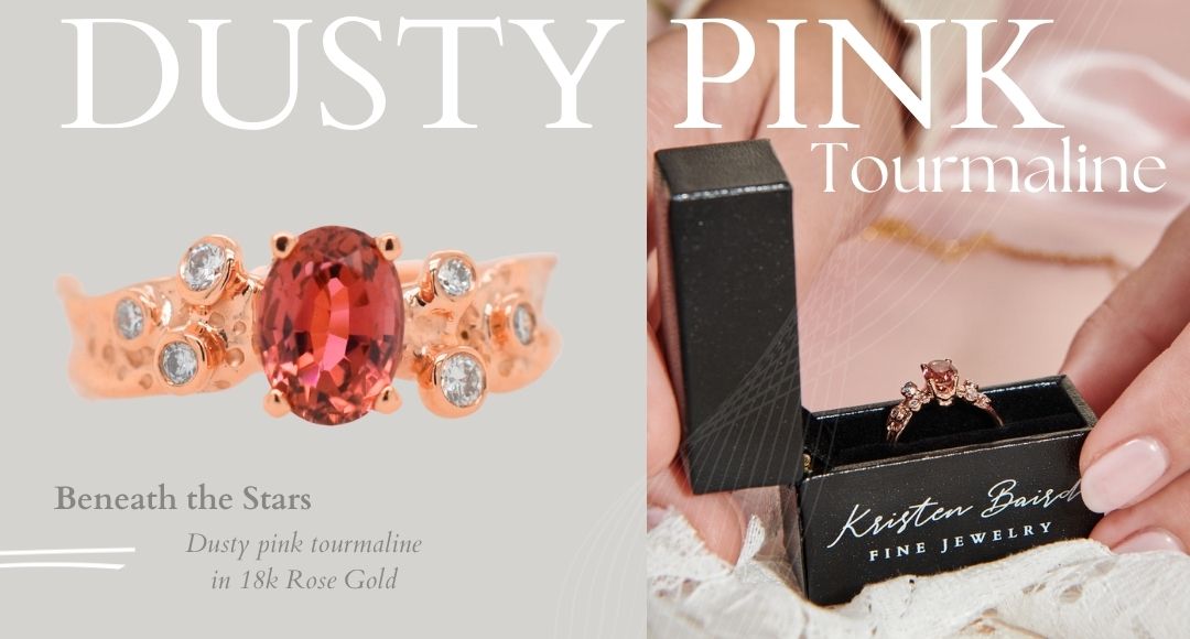 Kristen Baird Blog - Tourmaline - Dusty Pink