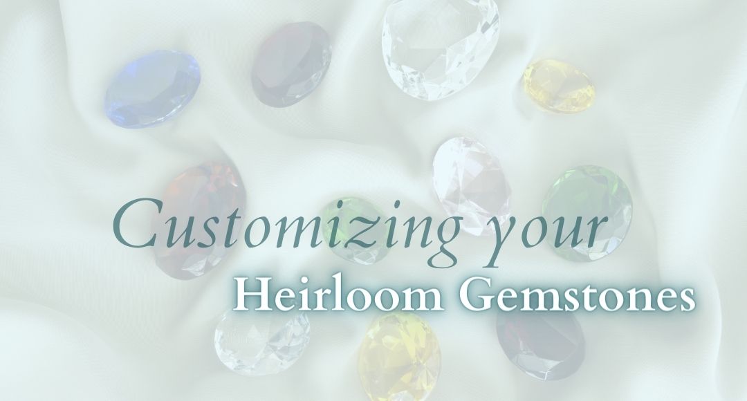 Kristen Baird Blog - Using Heirloom Gemstones - Header