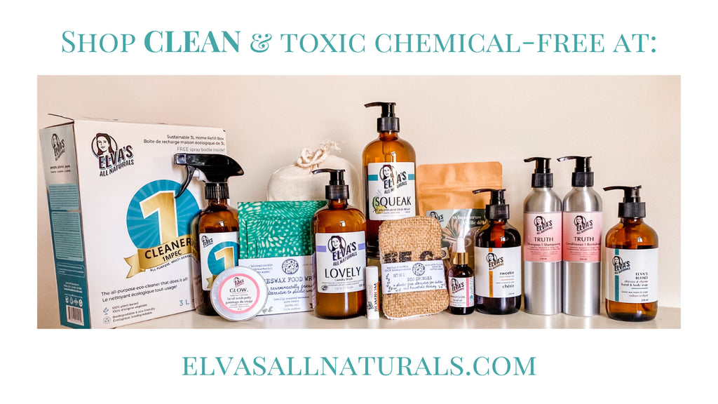 Shop CLEAN and toxic chemical-free at elvasallnaturals.com