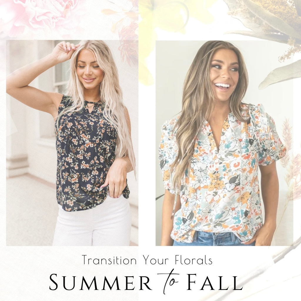 Fashion BLOG | Transition Your Summer Florals to Fall