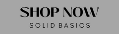 SHOP NOW | Solid Basics | derbecca.com