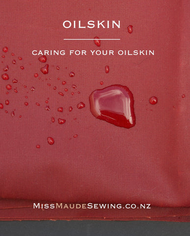 caring for your oilskin sewing
