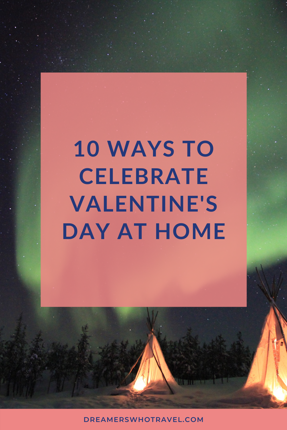 10 ways to celebrate Valentine's Day at home