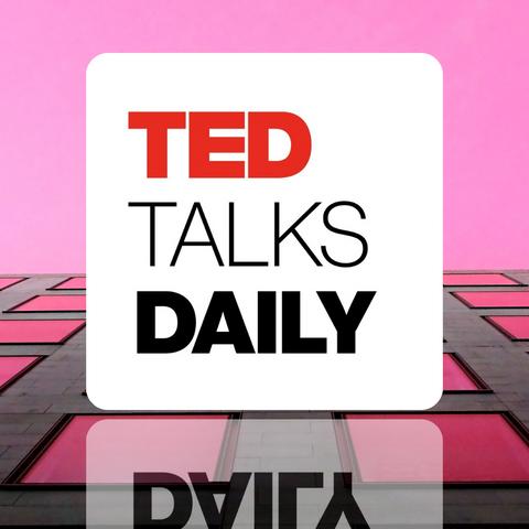 Ted Talks Daily Podcast