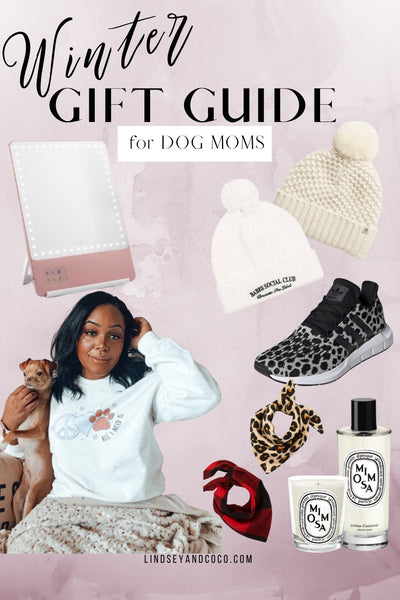 Holiday Gift Guides For Dog Moms. Winter Gift Ideas For Pet Parents