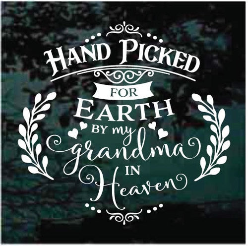 Download Hand Picked For Earth By My Grandma In Heaven Vinyl Decal ...