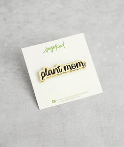 Plant Mom Enamel Pin