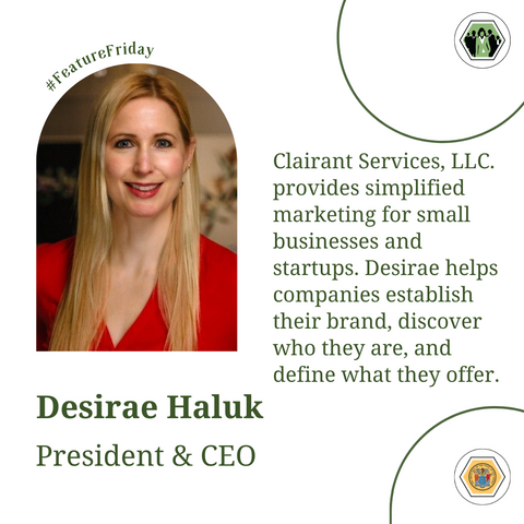 Desirae Haluk is the President and CEO of Clairant Services, LLC