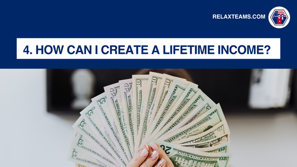 How can I create a lifetime income? 