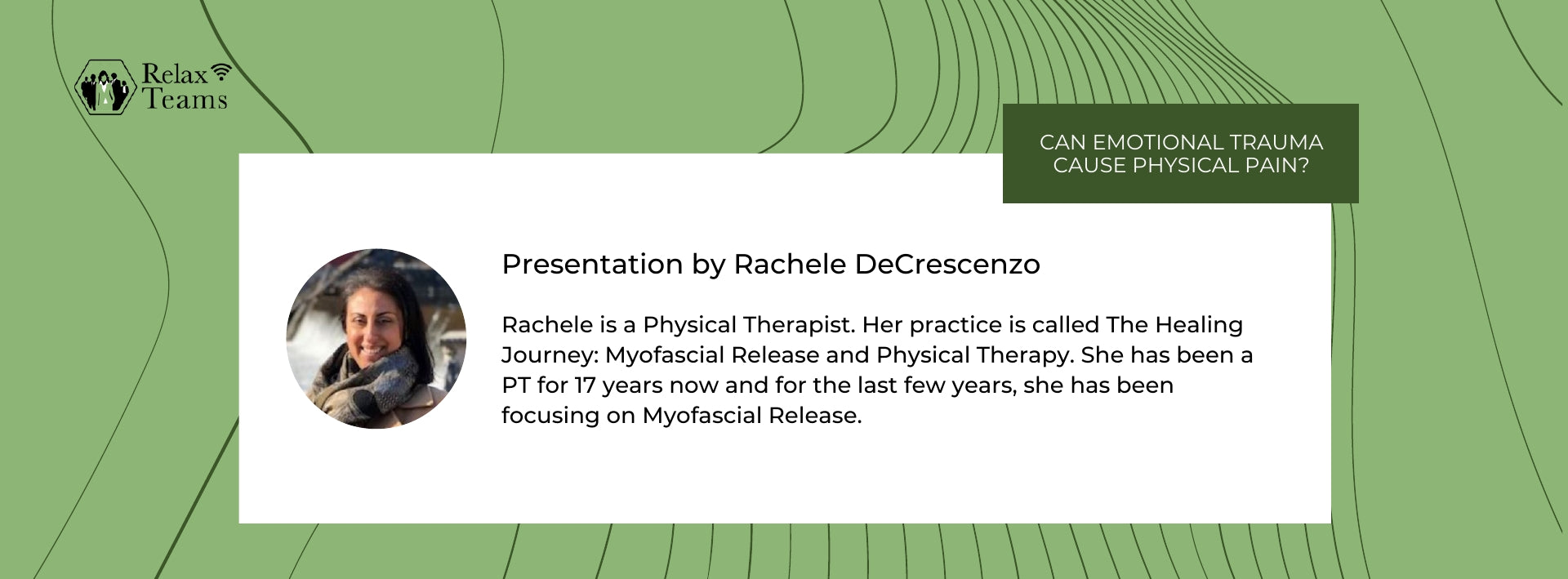 Rachele is a Physical Therapist. Her practice is called The Healing Journey: Myofascial Release and Physical Therapy. 