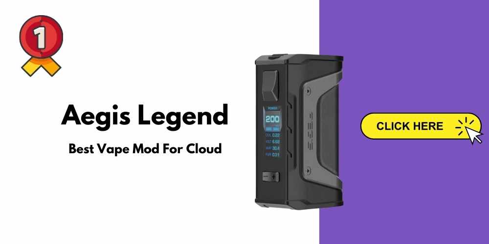 Aegis Legend Best vape mod for cloud