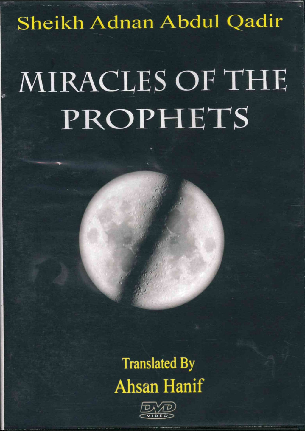 Miracles Of The Prophets By Shaikh Adnan Abdul Qadir Al Hidaayah