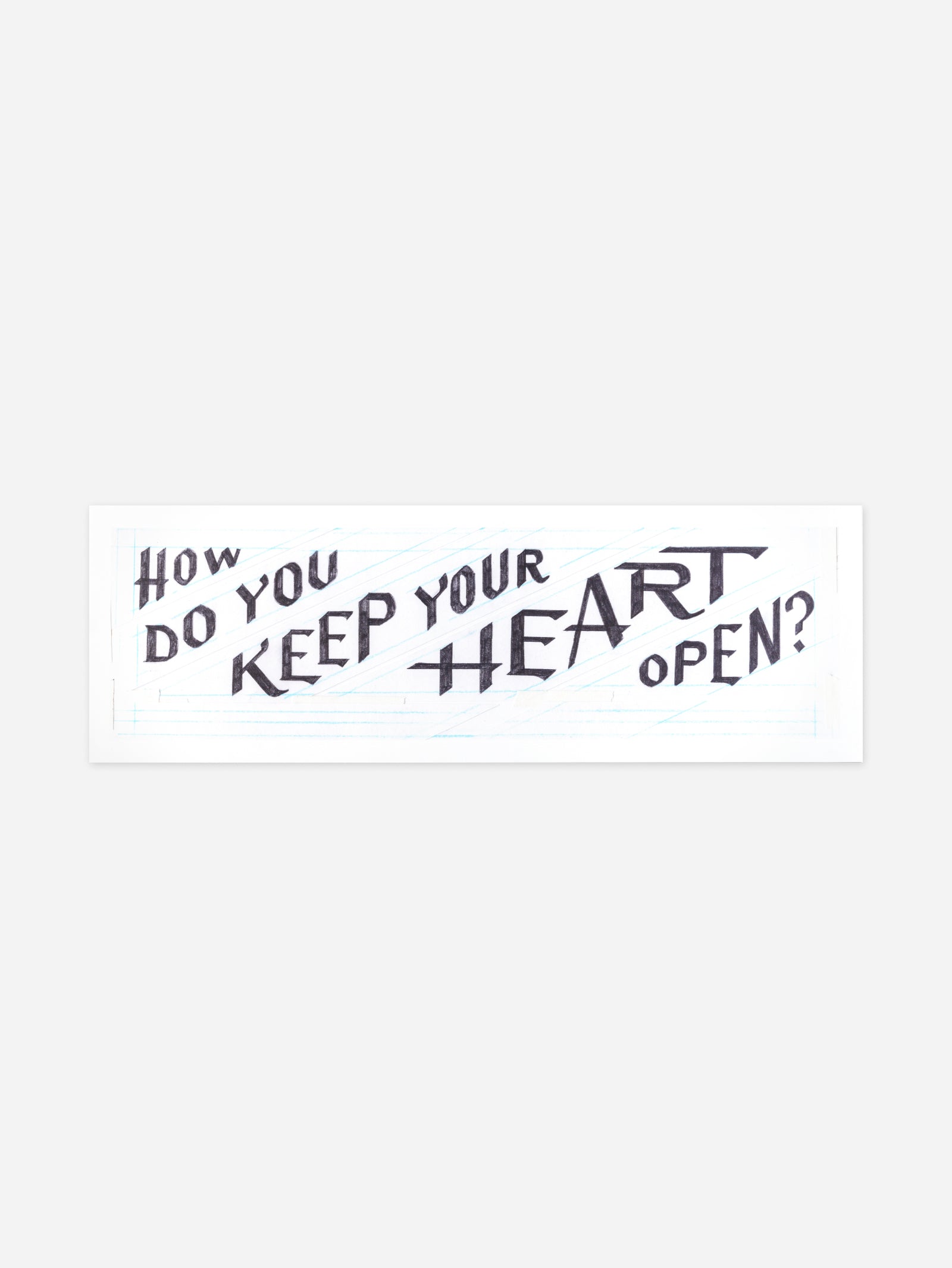 How Do You Keep Your Heart Open? (For Susan)