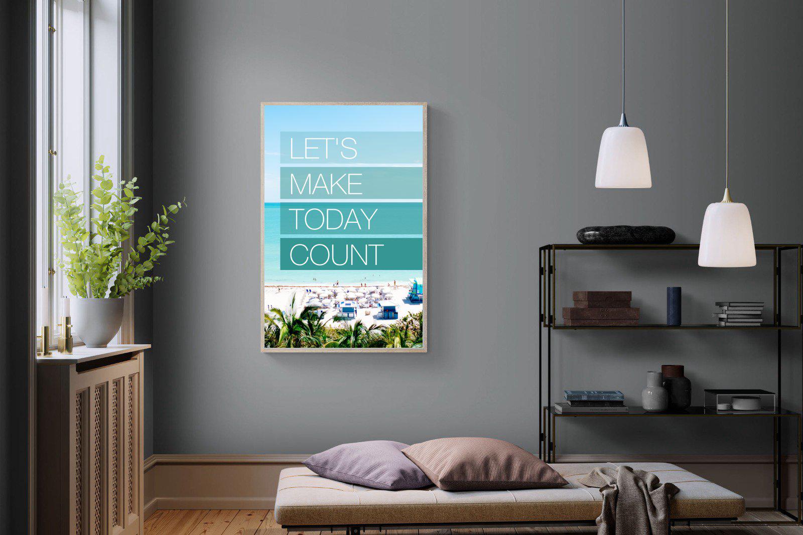 Let's Make Today Count Wall Art ⭐️ Canvas & Framed + Many Sizes